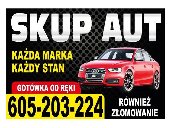 SKUP SAMOCHODÓW ZA GOTÓWKĘ AUTO SKUP tel 605 203 224